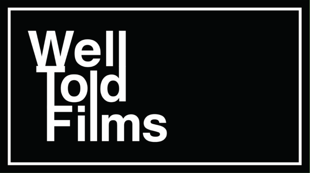 Well Told Films logo in white text on a black background with a white border.